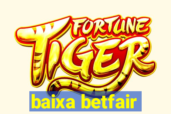 baixa betfair