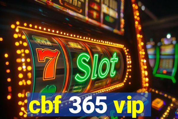 cbf 365 vip