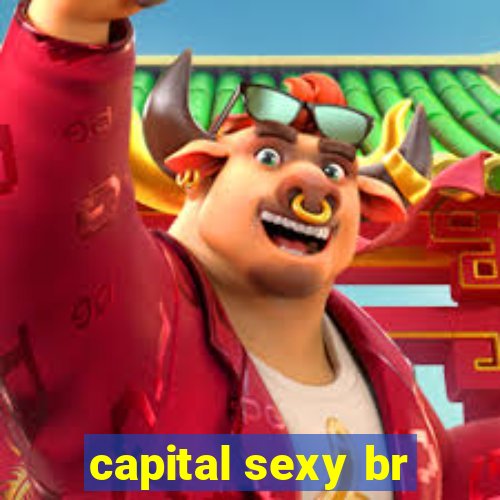 capital sexy br