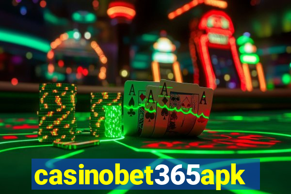 casinobet365apk