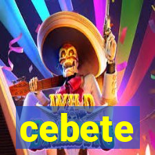 cebete