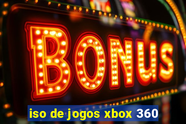 iso de jogos xbox 360