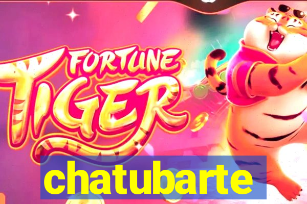 chatubarte