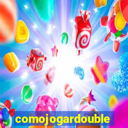 comojogardouble