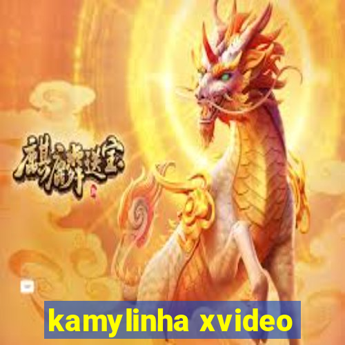 kamylinha xvideo