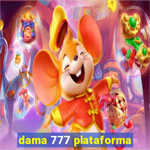 dama 777 plataforma