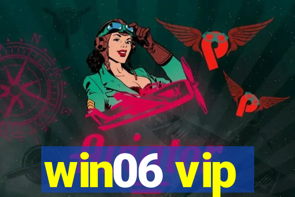 win06 vip