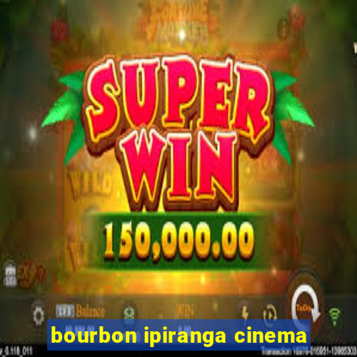 bourbon ipiranga cinema