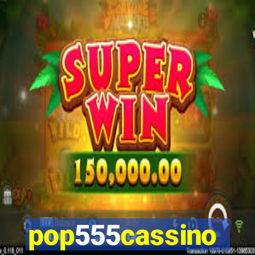 pop555cassino