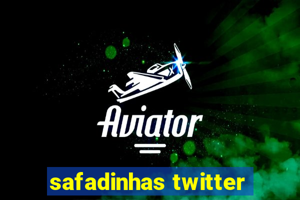 safadinhas twitter