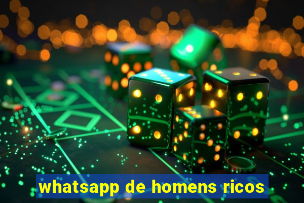 whatsapp de homens ricos