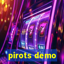 pirots demo