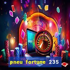 pneu fortune 235 55 r18