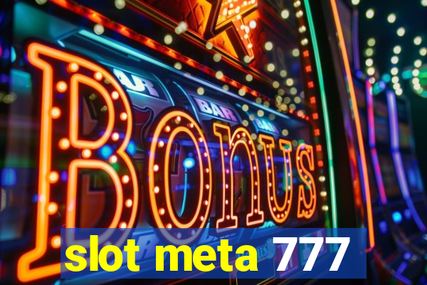 slot meta 777