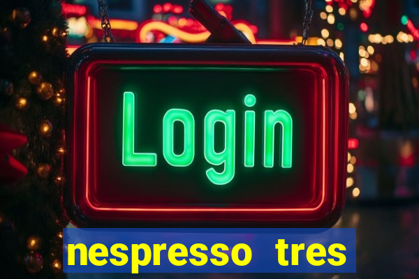 nespresso tres luzes piscando