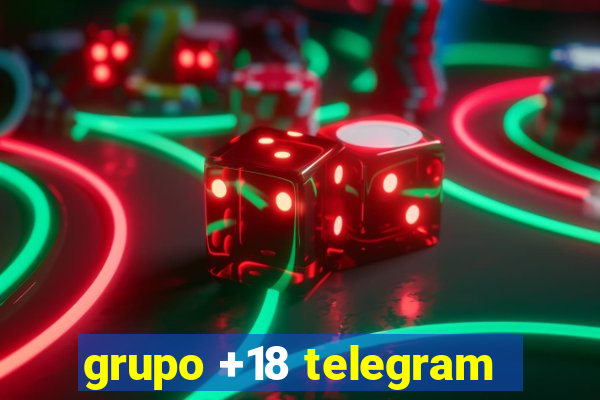 grupo +18 telegram