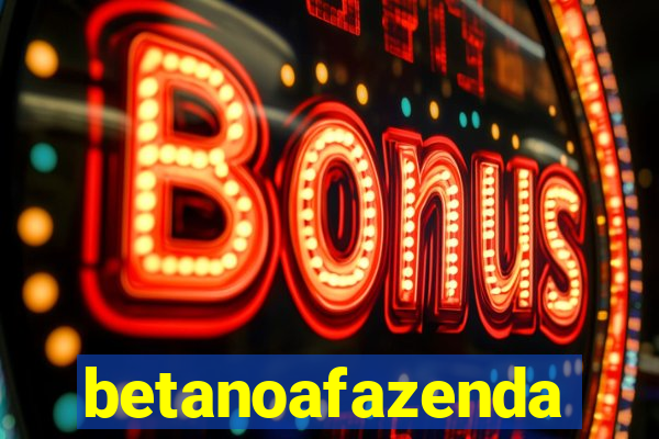 betanoafazenda