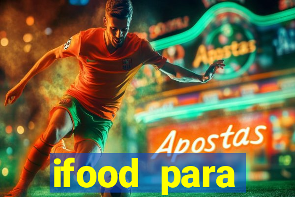 ifood para restaurante login