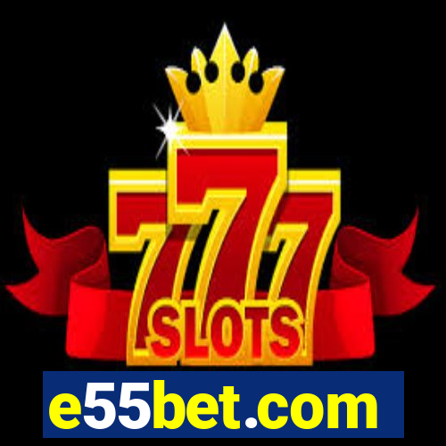 e55bet.com