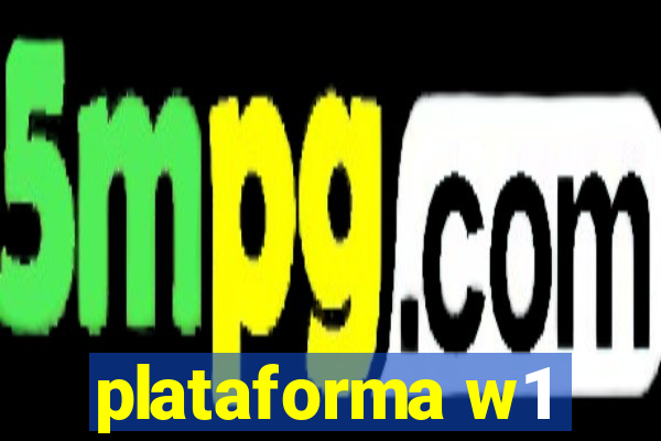 plataforma w1