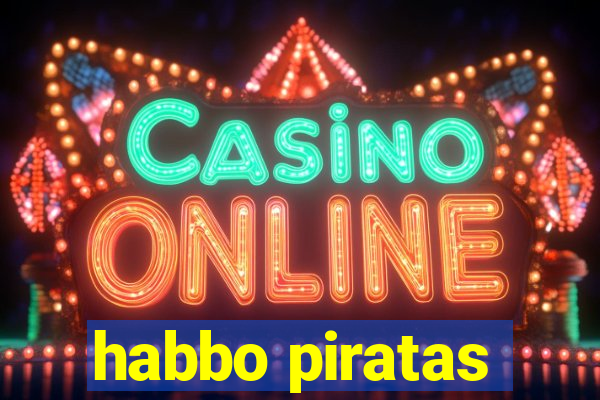 habbo piratas