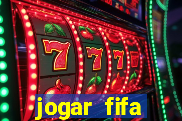 jogar fifa apostando dinheiro