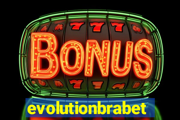 evolutionbrabet