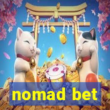 nomad bet