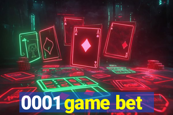 0001 game bet