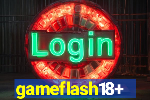 gameflash18+