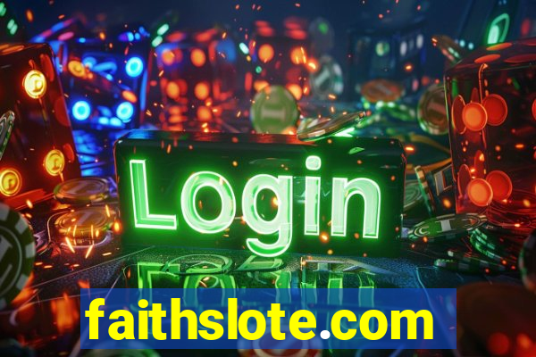 faithslote.com