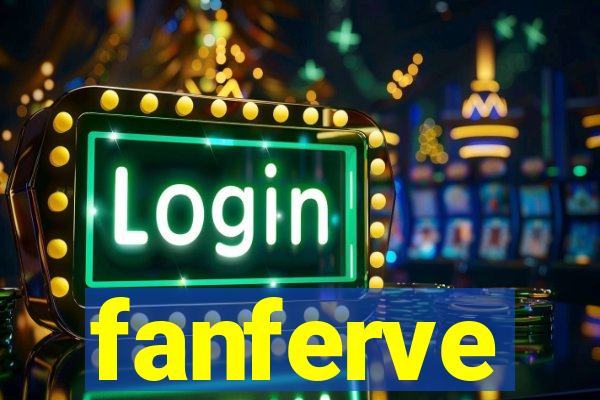 fanferve