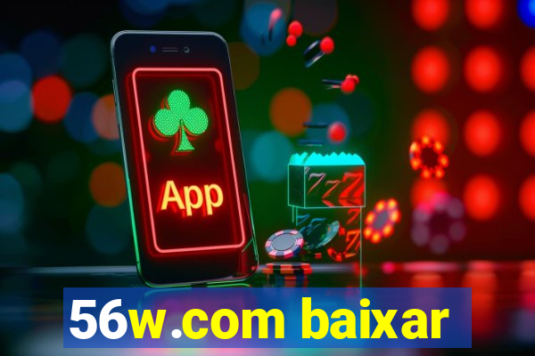 56w.com baixar