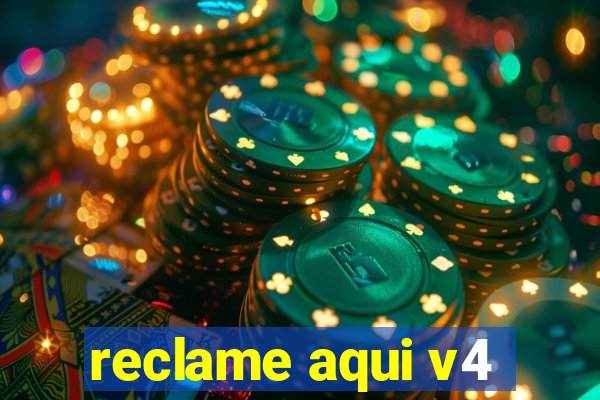 reclame aqui v4