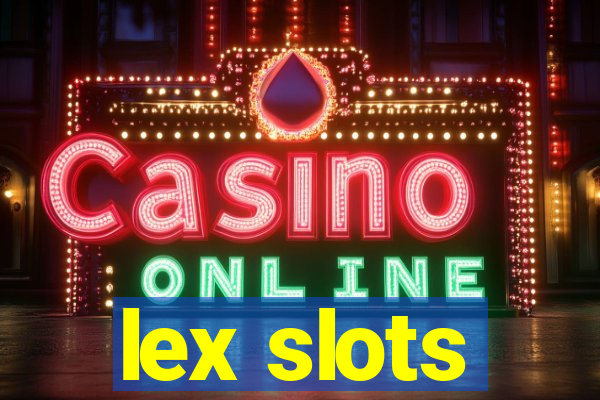 lex slots