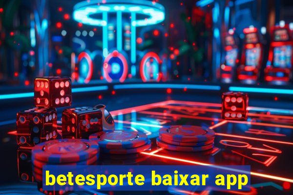 betesporte baixar app