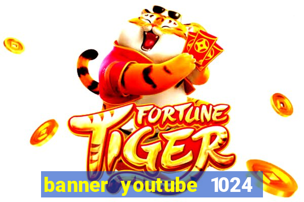 banner youtube 1024 x 576