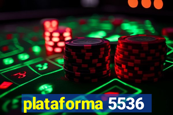 plataforma 5536