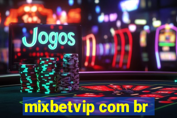 mixbetvip com br