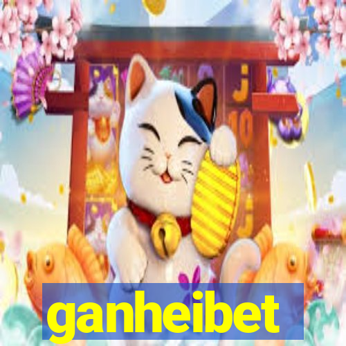 ganheibet