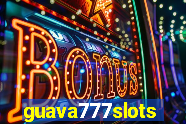 guava777slots