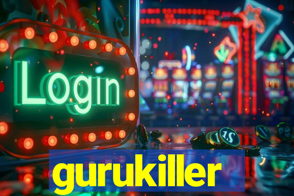 gurukiller