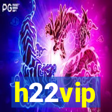 h22vip