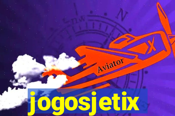 jogosjetix