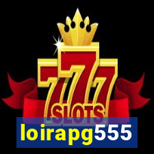 loirapg555