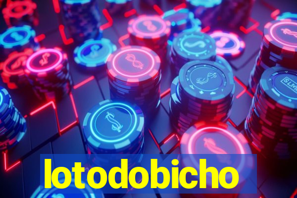 lotodobicho