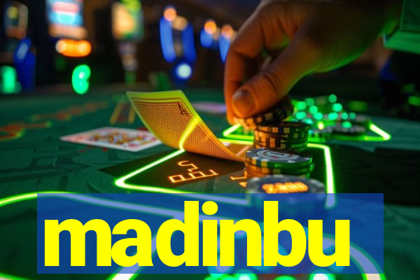 madinbu