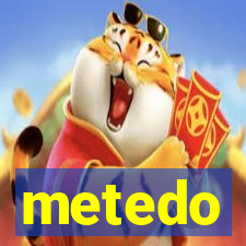 metedo