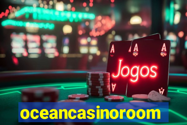 oceancasinoroom