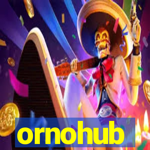 ornohub